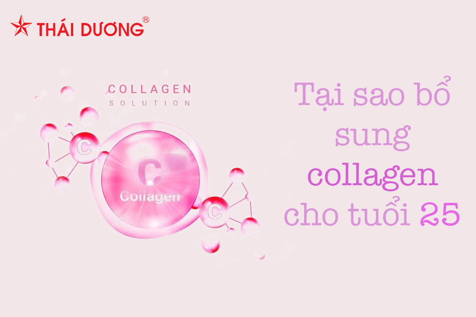 Tại sao bổ sung collagen cho tuổi 25